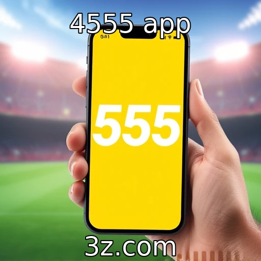 4555 app Explorando o crescimento das apostas esportivas no Brasil
